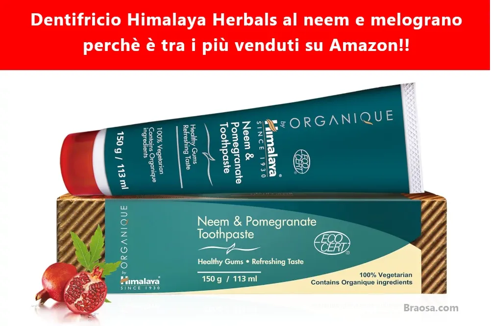 HIMALAYA HERBALS Dentifricio Al Neem E Al Melograno: un'alternativa naturale e sana per l'igiene dei denti